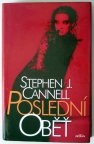 CANNEL Stephen J. - Poslední oběť (1998)