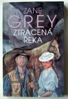 GREY Zane - Ztracená řeka (1994)