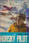 Horský pilot - André Guex 1970/1vyd.