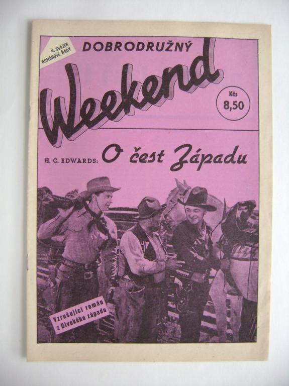 H. C. Edwards: O ÄEST ZÃPADU - edice DobrodruÅ¾nÃ½ Weekend 1992 / sv. 4