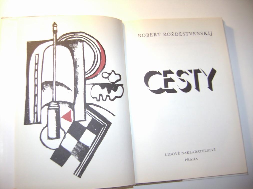 Robert RoÅ¾dÄstvenskij: CESTY (1974, il. Karel HruÅ¡ka) (A)