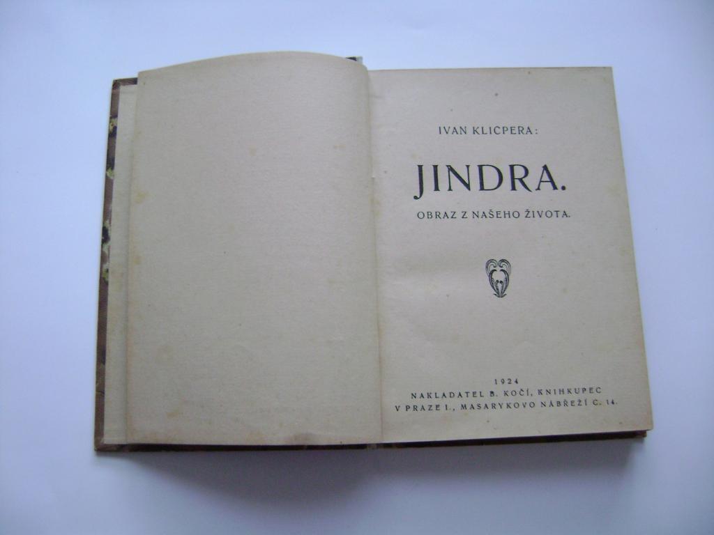 Ivan Klicpera: JINDRA (KoÄÃ­ 1924, dÃ­vÄÃ­ romÃ¡n) (A)