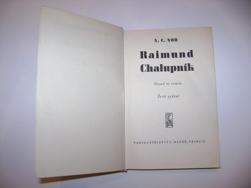 A. C. Nor: RAIMUND CHALUPNÃK (MazÃ¡Ä 1941) (A)
