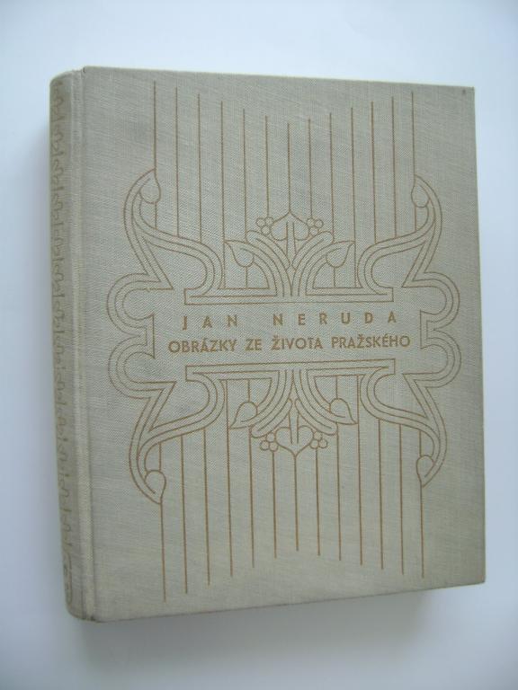 Jan Neruda: OBRÃZKY ZE Å½IVOTA PRAÅ½SKÃHO (1947, il. Vlastimil Rada) (A)