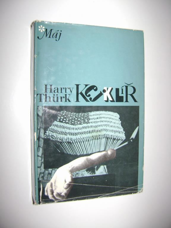 Harry Thürk: KEJKLÍŘ (1980, špionážní) (A)