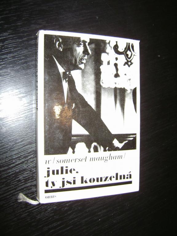 W. Somerset Maugham: JULIE, TY JSI KOUZELNÃ (1970) (A)