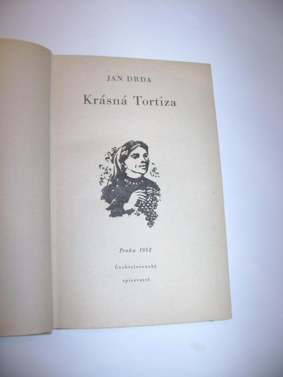 Jan Drda: KRÃSNÃ TORTIZA (1952) (A)