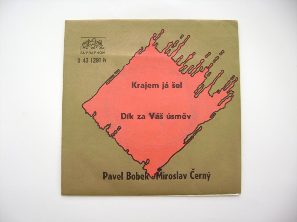 SP 1972 - Pavel Bobek: Krajem jÃ¡ Å¡el, DÃ­k za VÃ¡Å¡ ÃºsmÄv (A76)