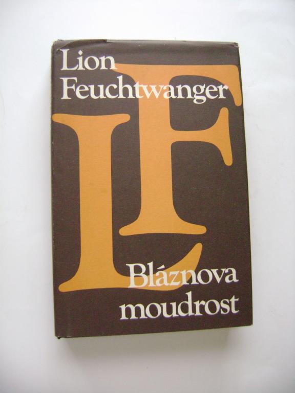 Lion Feuchtwanger: BLÃZNOVA MOUDROST (1980) (A)