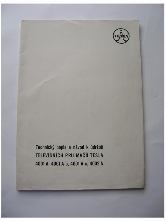 Televize Tesla 4001 A, 4002 A  technický popis návod (A)