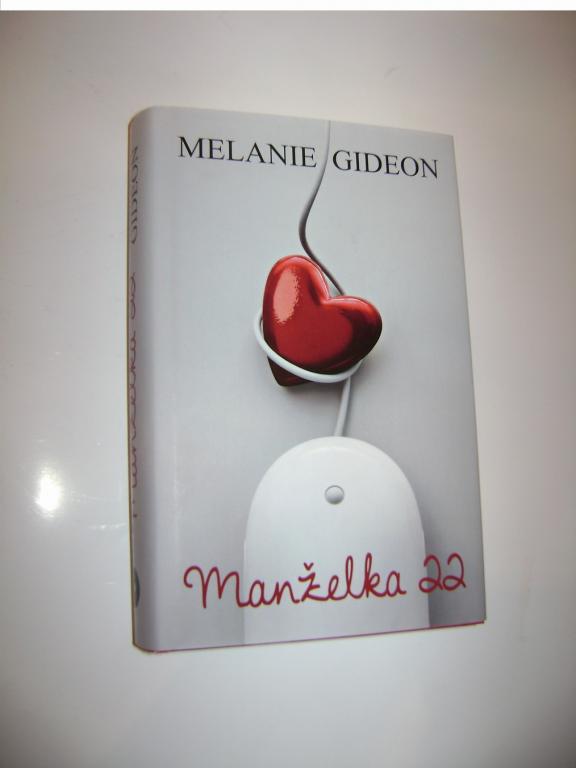 Melanie Gideon: Manželka 22 (2013) (A)