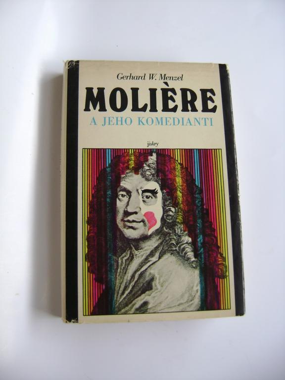 G. W. Menzel: Molière a jeho komedianti (1979) (A)