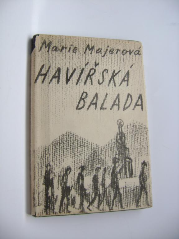Marie Majerová: Havířská balada (1950) (A)