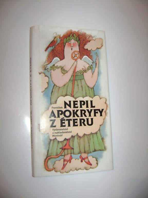 František Nepil: Apokryfy z éteru (1989, il. Adolf Born) (A)
