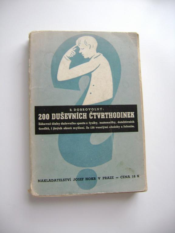 B. Dobrovolný: 200 duševních čtvrthodinek (1939) (A)