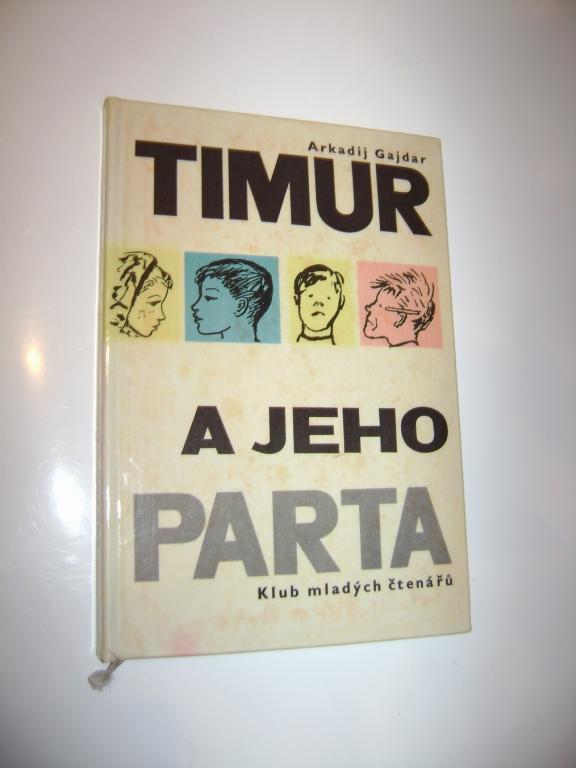 Arkadij Gajdar: Timur a jeho parta (1966) (A)