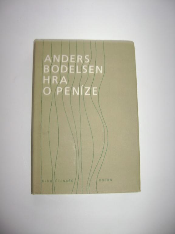 Anders Bodelsen: Hra o peníze (1984) (A)