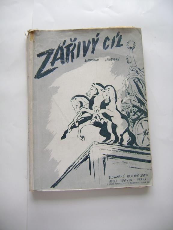 Jaroslav Janovský: Zářivý cíl (1945) (A)