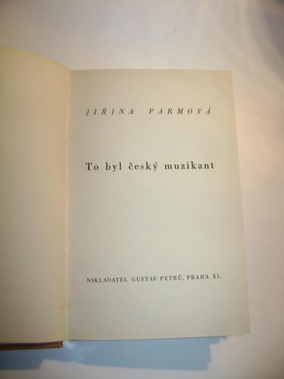Jiřina Parmová: To byl český muzikant (1940, F. Kmoch) (A)