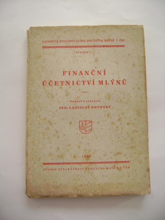 Ladislav Novotný: Finanční účetnictví mlýnů (1948) (A)