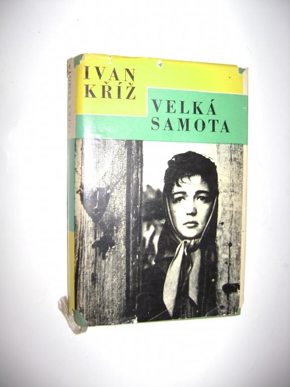 Ivan Kříž - Velká samota (1965) (A)