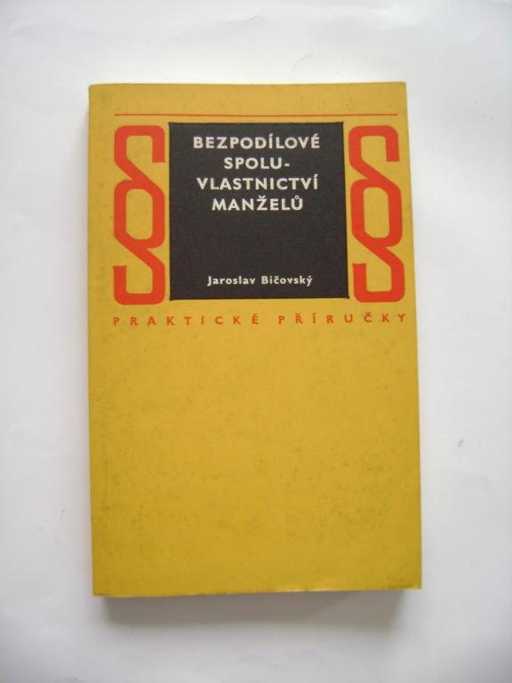 Jaroslav Bičovský: Bezpodílové spoluvlastnictví manželů (1978) (A)