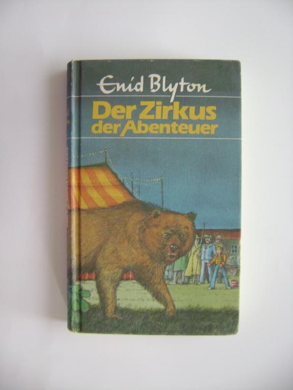  Enid Blyton: Der Zirkus der Abenteuer ( (A)