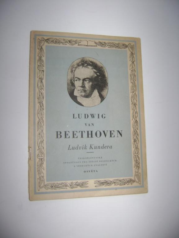 Ludvík Kundera: Ludwig van Beethoven (Osvěta 1952) (A)