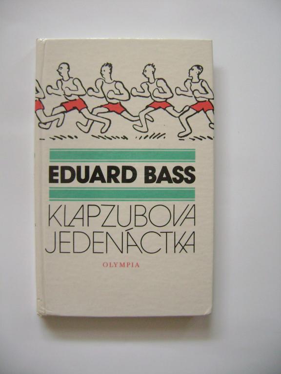 Eduard Bass: Klapzubova jedenáctka (1986) (A)