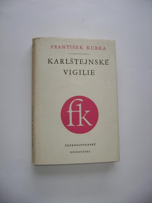 František Kubka: KARLŠTEJNSKÉ VIGILIE (1957) (A)